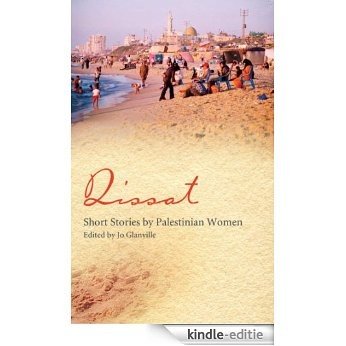 Qissat: Short Stories by Palestinian Women [Kindle-editie]