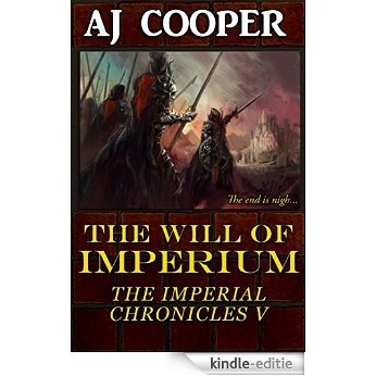 The Will of Imperium (The Imperial Chronicles Book 5) (English Edition) [Kindle-editie]
