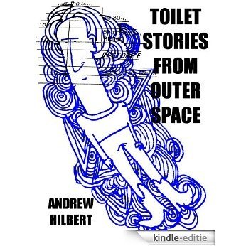 Toilet Stories From Outer Space (English Edition) [Kindle-editie]