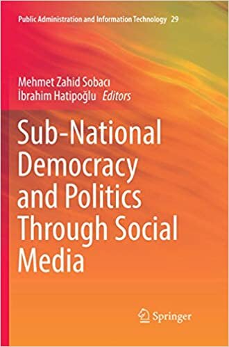 indir Sub-National Democracy and Politics Through Social Media (Public Administration and Information Technology, Band 29)