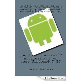 How to run AndroidTM applications on your Windows® 7 PC (English Edition) [Kindle-editie]