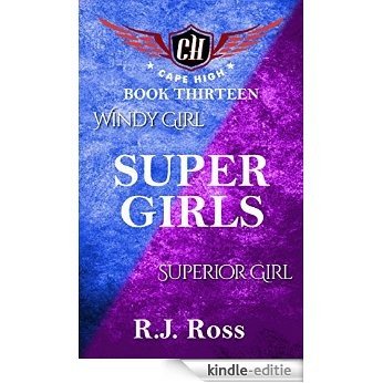 Super Girls (Cape High Series Book 13) (English Edition) [Kindle-editie]