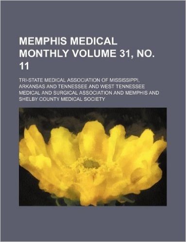 Memphis Medical Monthly Volume 31, No. 11