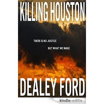 Killing Houston (English Edition) [Kindle-editie] beoordelingen