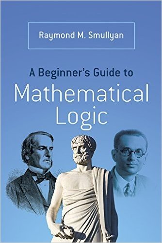 A Beginner's Guide to Mathematical Logic baixar