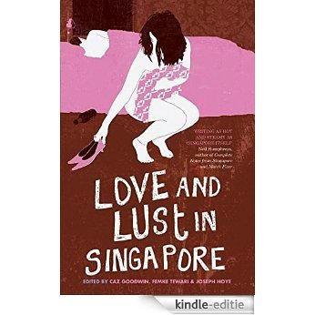 Love and Lust in Singapore [Kindle-editie]