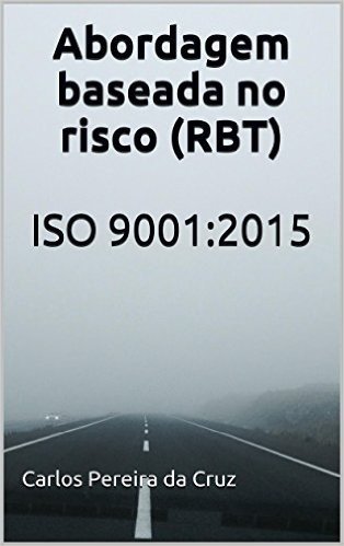 Abordagem baseada no risco (RBT): ISO 9001:2015