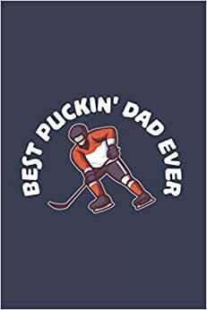 indir Best Puckin&#39; Dad Ever: Funny Ice Hockey Dad 2021 Planner | Weekly &amp; Monthly Pocket Calendar | 6x9 Softcover Organizer | For Ice Hockey And Tough Sports Fan
