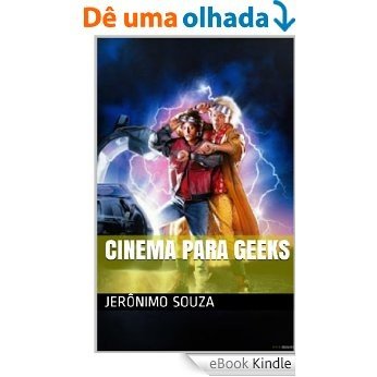 Cinema para Geeks [eBook Kindle]