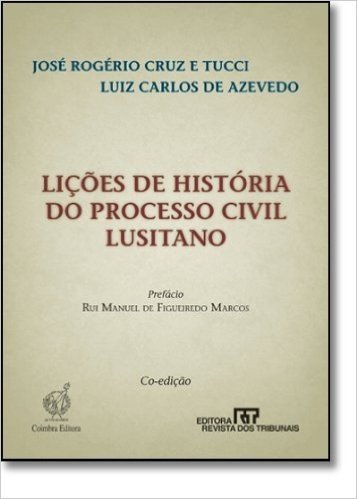 Lições de História do Processo Civil Lusitano
