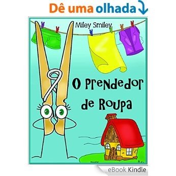 Children's Portuguese Books: "O Prendedor de Roupa" (história de ninar para crianças) [eBook Kindle]