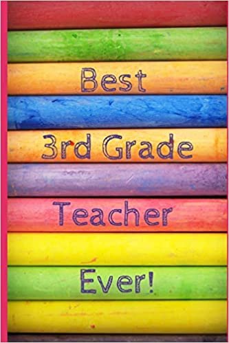 indir Best 3rd Grade Teacher: Ever! Notebook, Journal, Diary Funny Third Grade Teacher Appreciation/Thank You/Celebration
