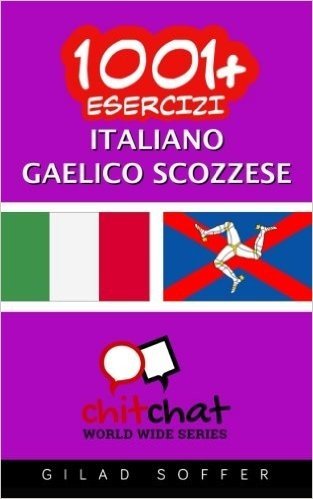 1001+ Esercizi Italiano - Gaelico Scozzese