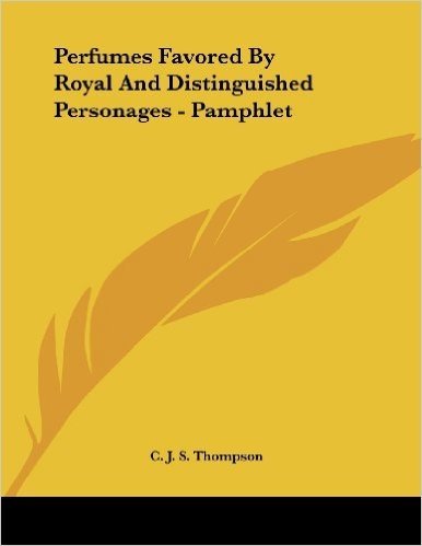 Perfumes Favored by Royal and Distinguished Personages - Pamphlet