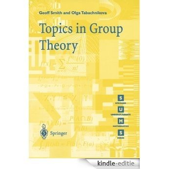 Topics in Group Theory (Springer Undergraduate Mathematics Series) [Kindle-editie]