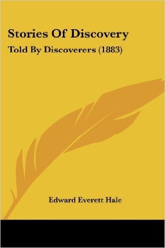 Stories of Discovery: Told by Discoverers (1883)