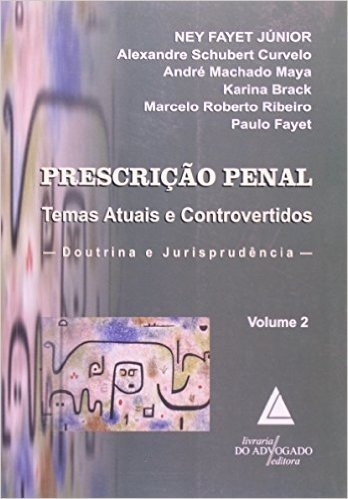 Prescrição Penal. Temas Atuais e Controvertidos - Volume 2
