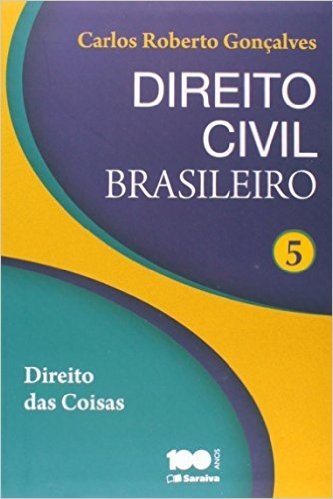 Direito Civil Brasileiro. Direito das Coisas