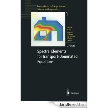 Spectral Elements for Transport-Dominated Equations (Lecture Notes in Computational Science and Engineering) [Kindle-editie]