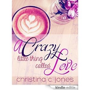 A Crazy Little Thing Called Love (Serendipitous Love Book 1) (English Edition) [Kindle-editie] beoordelingen