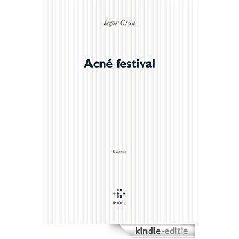 Acné Festival (Fiction) [Kindle-editie]