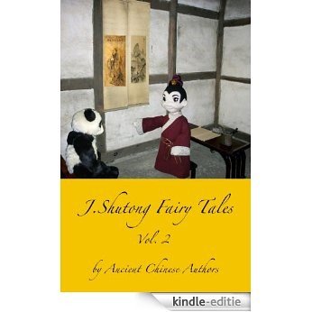 J.Shutong Fairy Tales Vol.2 : Plant , by ancient Chinese authors (English Edition) [Kindle-editie]