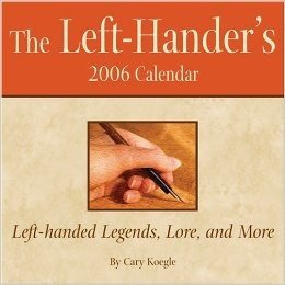 The Left Hander's: Left-Handed Legends, Lore, and More
