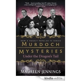 Under the Dragon's Tail (Murdoch Mysteries) [Kindle-editie]