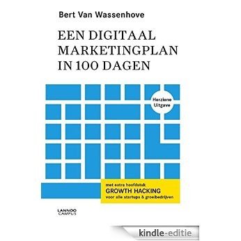 Een digitaal marketingplan in 100 dagen [Kindle-editie]