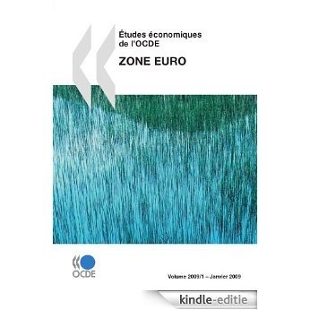 Études économiques de l'OCDE : Zone euro 2009 (ECONOMIE) [Kindle-editie]