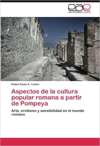 Aspectos de La Cultura Popular Romana a Partir de Pompeya baixar