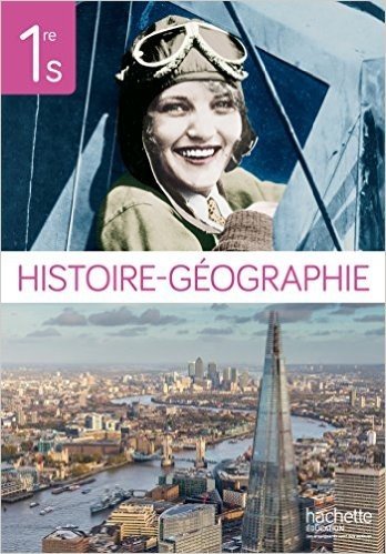 Télécharger Histoire Géographie 1re S - Livre de l&#39;élève - Edition 2015