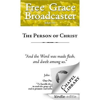 The Person of Christ (Free Grace Broadcaster, Puritan Collection, #219) (English Edition) [Kindle-editie] beoordelingen
