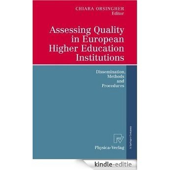 Assessing Quality in European Higher Education Institutions: Dissemination, Methods and Procedures [Kindle-editie]