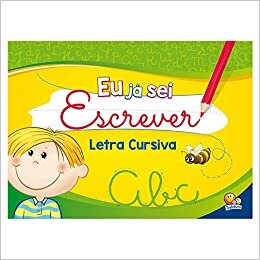 Eu já sei escrever: letra cursiva