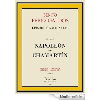 Napoleón en Chamartín (Episodios Nacionales nº 5) (Spanish Edition) [Kindle-editie] beoordelingen