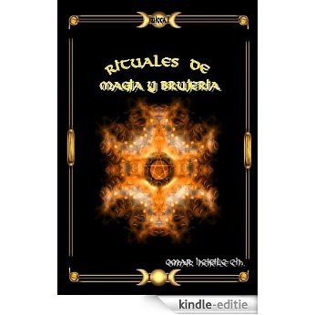 RITUALES SECRETOS DE MAGIA Y BRUJERIA (Spanish Edition) [Kindle-editie]