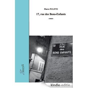 17, rue des Bons-Enfants [Kindle-editie]