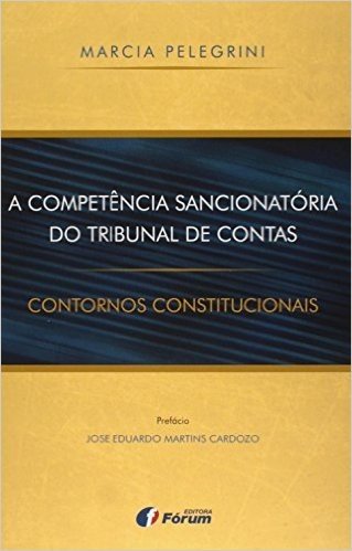 A Competência Sancionatória do Tribunal de Contas. Contornos Constitucionais