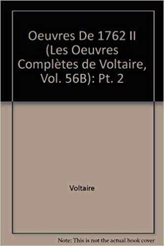 indir Oeuvres De 1762 II (Les Oeuvres Complètes de Voltaire, Vol. 56B): Pt. 2