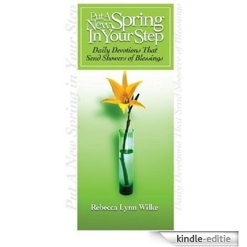 Put a New Spring in Your Step: Daily Devotions that Send Showers of Blessings (English Edition) [Kindle-editie] beoordelingen