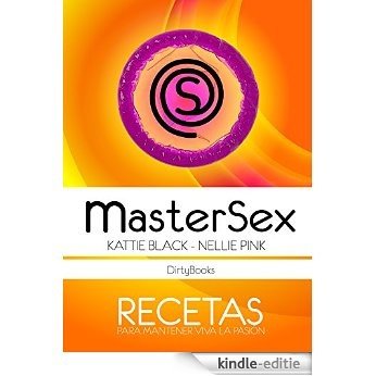 Master Sex: Recetas para mantener viva la pasión (Spanish Edition) [Kindle-editie]