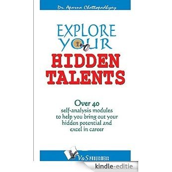 Explore Your Hidden Talents (English Edition) [Kindle-editie]