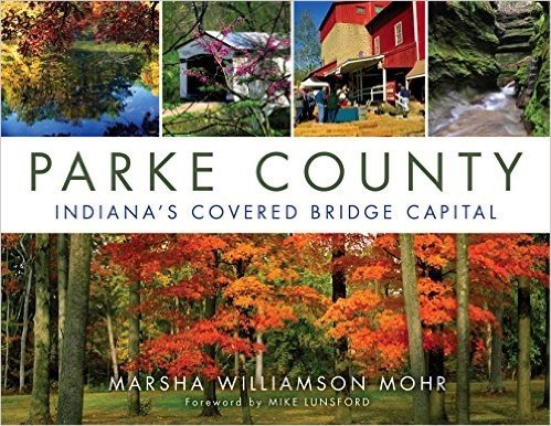 Parke County: Indiana's Covered Bridge Capital