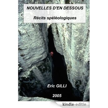 Nouvelles d'en dessous (French Edition) [Kindle-editie]