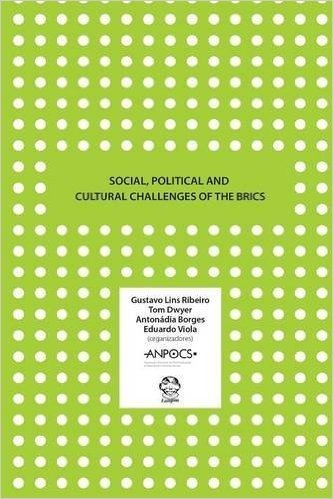Social, Political and Cultural Challenges of the Brics