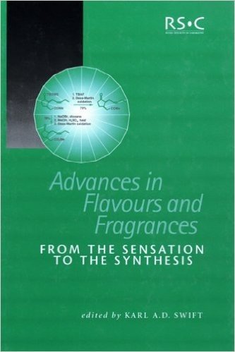Advances in Flavours and Fragrances: From the Sensation to the Synthesis
