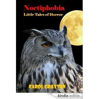 NOCTIPHOBIA: Horror Stories (English Edition) [Kindle-editie]