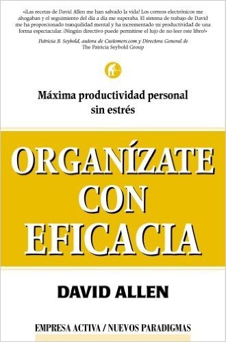 Organizate Con Eficacia / Getting Things Done