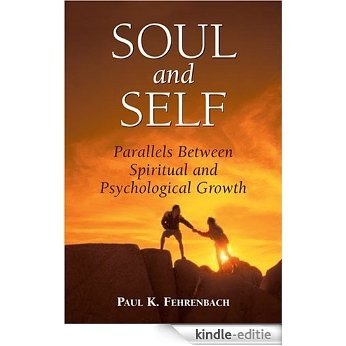 Soul and Self: Parallels Between Spiritual and Psychological Growth [Kindle-editie]